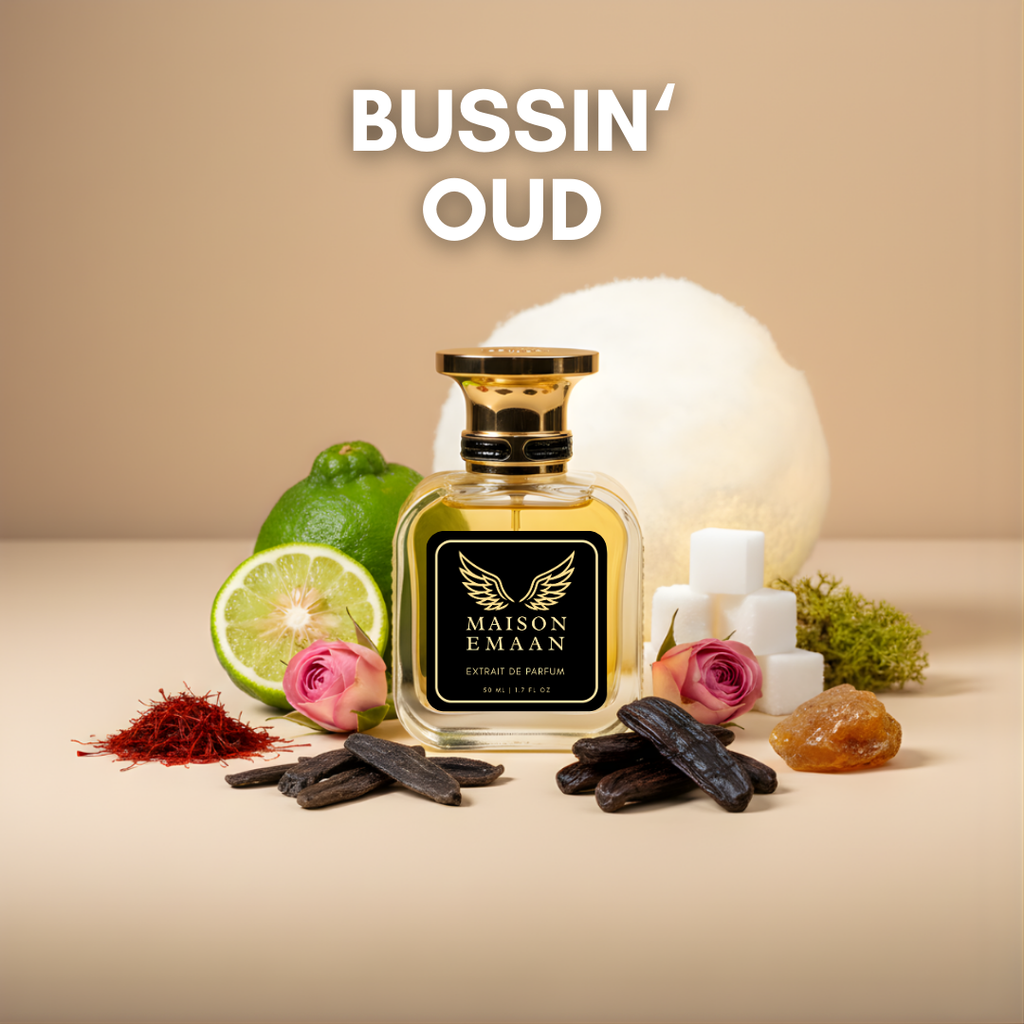 BUSSIN' OUD
