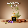 WOOD YOU STAY